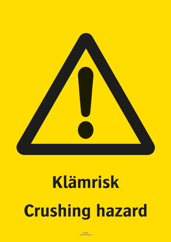 Varningsskylt med symbol för varning för fara och texten "Klämrisk" samt på engelska "Crushing hazard".