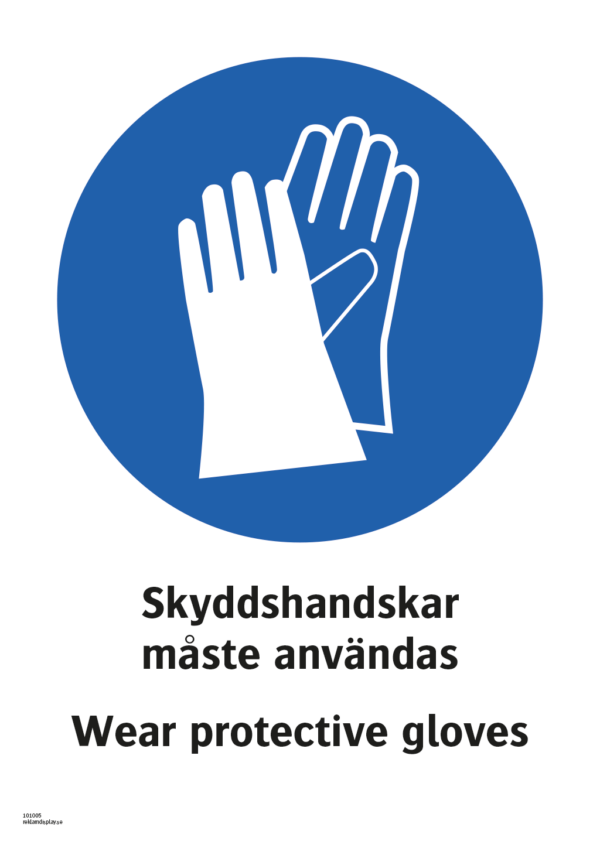 Påbudsskylt med symbol för skyddshandskar och texten "Skyddshandskar måste användas" samt på engelska "Wear protective gloves".