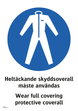 Påbudsskylt med symbol för skyddskläder och texten "Heltäckande skyddsoverall måste användas" samt på engelska "Wear full covering protective coverall".