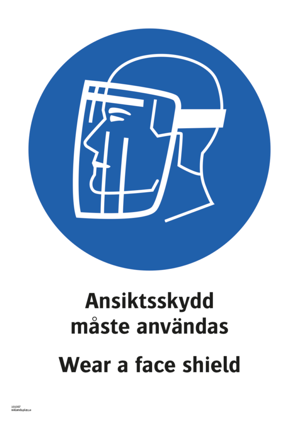 Påbudsskylt med symbol för ansiktsskydd och texten "Ansiktsskydd måste användas" samt på engelska "Wear a face shield".