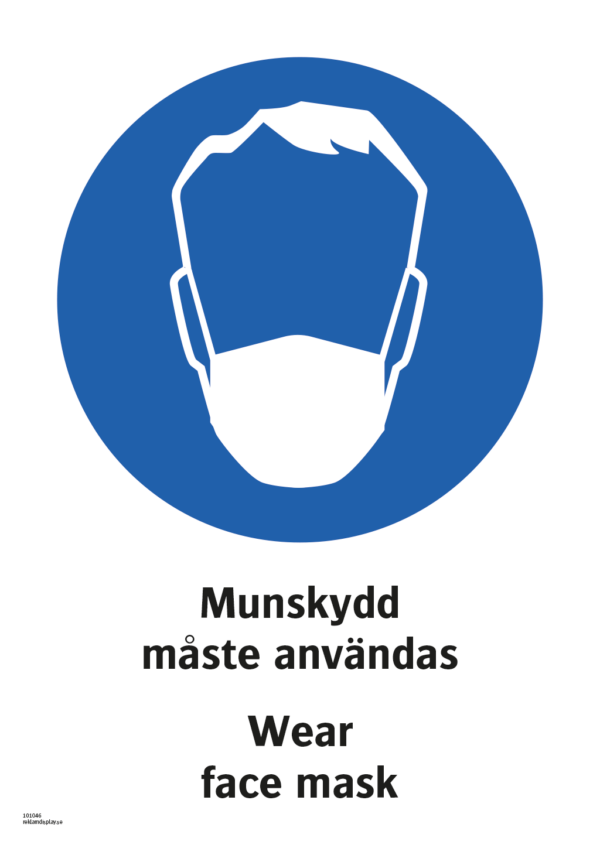 Påbudsskylt med symbol för munskydd och texten "Munskydd måste användas" samt på engelska "Wear face mask".