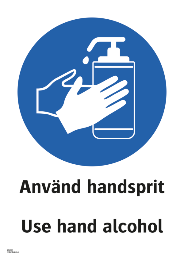 Påbudsskylt med symbol för använd handsprit och texten "Använd handsprit" samt på engelska "Use hand alcohol".
