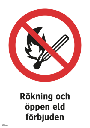 Förbudsskylt med symbol för eldningsförbud och texten "Rökning och öppen eld förbjuden"