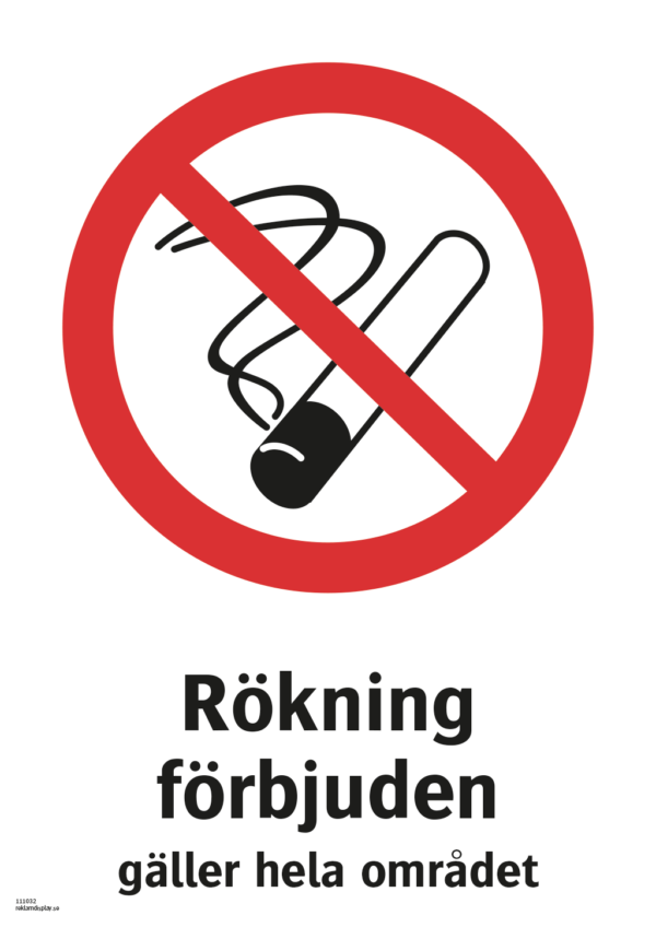 Förbudsskylt med symbol för rökning förbjuden och texten "Rökning förbjuden gäller hela området"