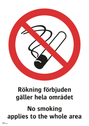 Förbudsskylt med symbol för rökning förbjuden och texten "Rökning förbjuden gäller hela området" samt på engelska "No smoking applies to the whole area".