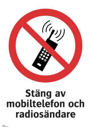 Förbudsskylt med symbol för elektronik förbjuden och texten "Stäng av mobiltelefon och radiosändare"
