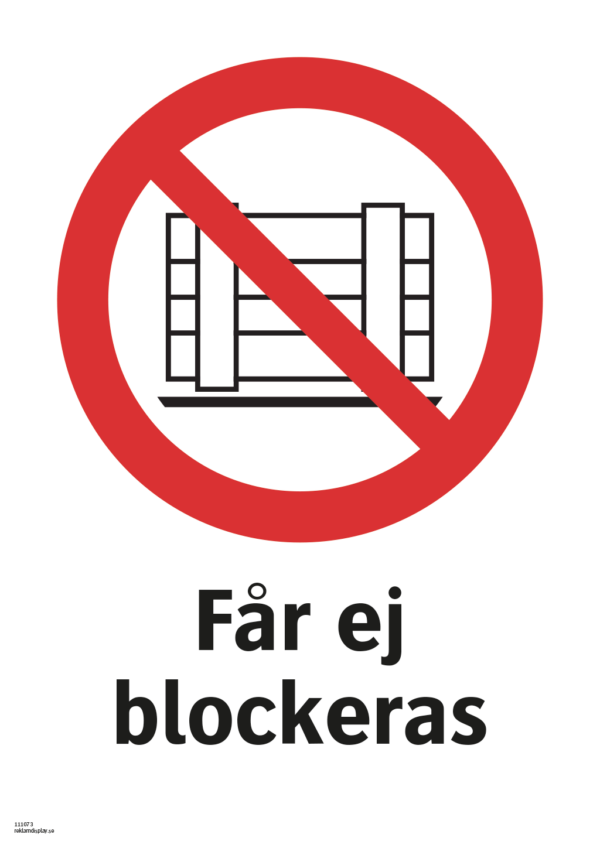 Förbudsskylt med symbol för får ej blockeras och texten "Får ej blockeras"