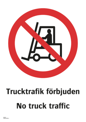 Förbudsskylt med symbol för godstrafik förbjuden och texten "Trucktrafik förbjuden" samt på engelska "No truck traffic".