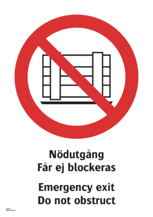 Förbudsskylt med symbol för får ej blockeras och texten "Nödutgång Får ej blockeras" samt på engelska "Emergency exit Do not obstruct".