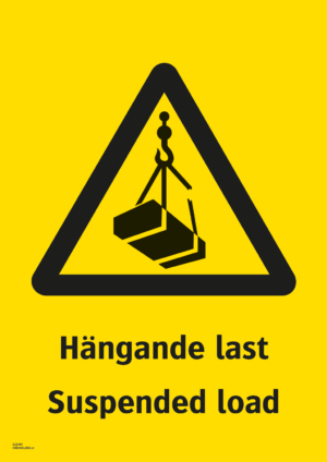 Varningsskylt med symbol för varning för hängande last och texten "Hängande last" samt på engelska " Suspended load".