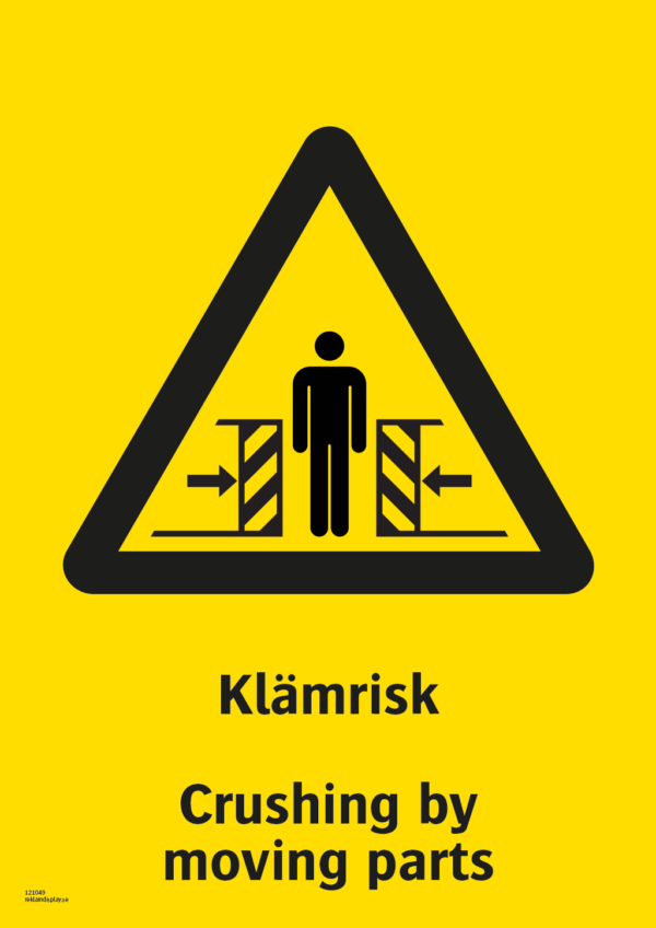 Varningsskylt med symbol för varning för klämrisk och texten "Klämrisk" samt på engelska "Crishing by moving parts".