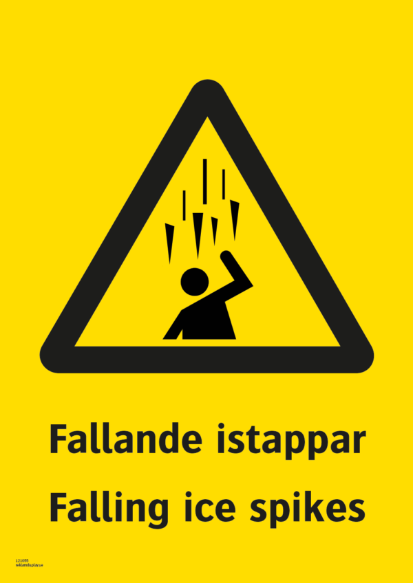 Varningsskylt med symbol för varning för fallande istappar och texten "Fallande istappar" samt på engelska "Falling ice spikes".