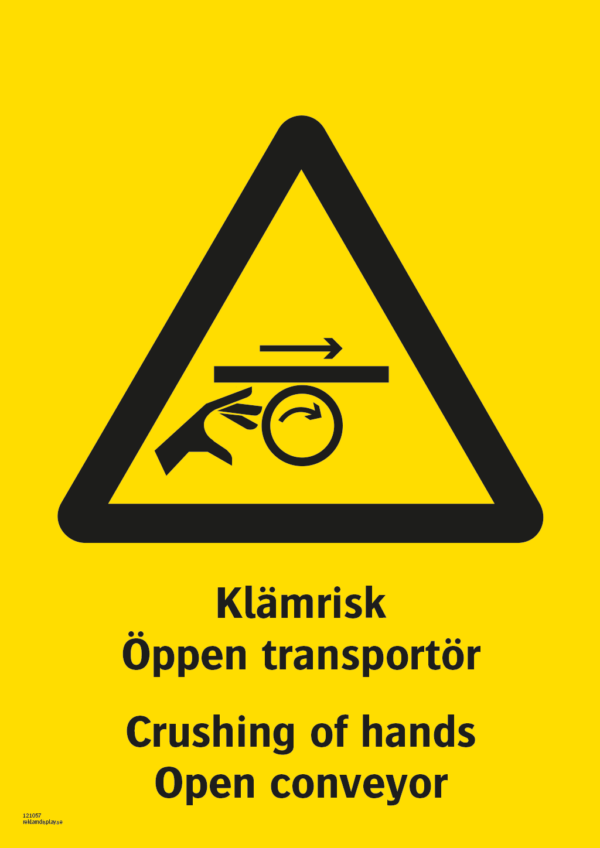 Varningsskylt med symbol för varning för klämrisk och texten "Klämrisk öppen transportör" samt på engelska Crushing of hands Open conveyor".