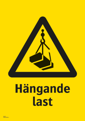 Varningsskylt med symbol för varning för hängande last och texten "Hängande last".