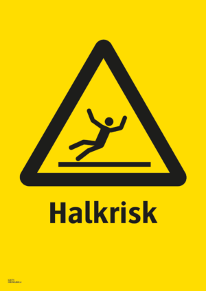 Varningsskylt med symbol för varning för halkrisk och texten "Halkrisk".