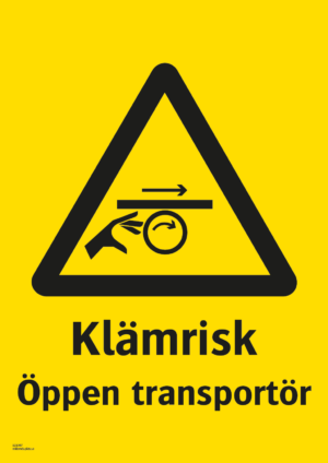Varningsskylt med symbol för varning för klämrisk och texten "Klämrisk öppen transportör".