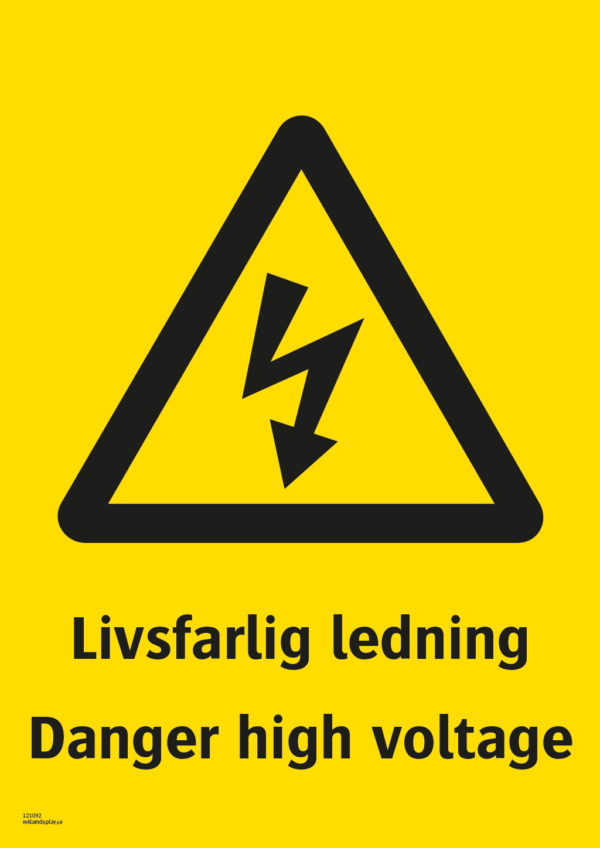 Varningsskylt med symbol för varning för farlig elektrisk spänning och texten "Livsfarlig ledning" samt på engelska "Danger high voltage".
