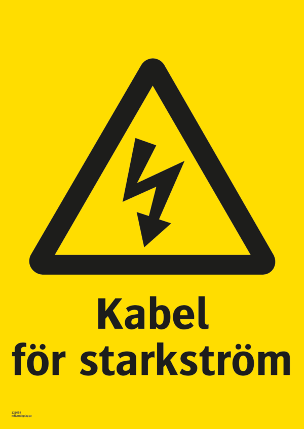 Varningsskylt med symbol för varning för farlig elektrisk spänning och texten "Kabel för starkström".