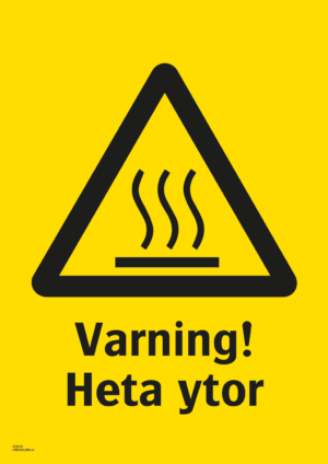 Varningsskylt med symbol för varning för heta ytor och texten "Varning! Heta ytor".