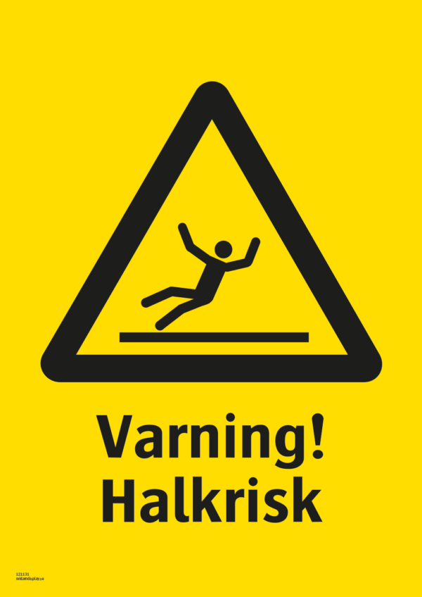 Varningsskylt med symbol för varning för halkrisk och texten "Varning! Halkrisk".