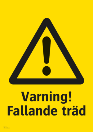 Varningsskylt med symbol för varning för fara och texten "Varning! Fallande träd".