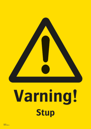 Varningsskylt med symbol för varning för fara och texten "Varning! Stup".