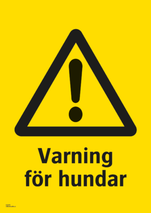 Varningsskylt med symbol för varning för fara och texten "Varning för hundar".