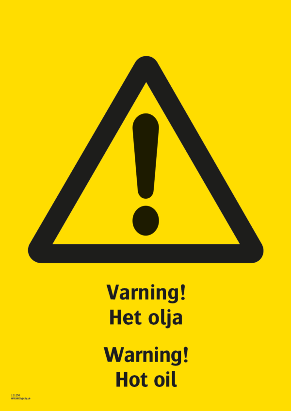 Varningsskylt med symbol för varning för fara och texten "Varning! Het olja" samt på engelska "Warning! Hot oil".