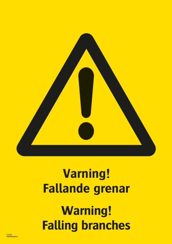 Varningsskylt med symbol för varning för fara och texten "Varning! Fallande grenar" samt på engelska "Warning! Falling branches".