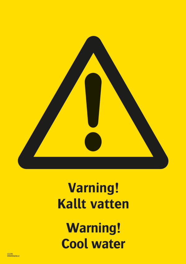 Varningsskylt med symbol för varning för fara och texten "Varning! Kallt vatten" samt på engelska "Warning! Cool water".