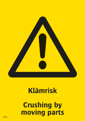 Varningsskylt med symbol för varning för fara och texten "Klämrisk" samt på engelska "Crushing by moving parts".