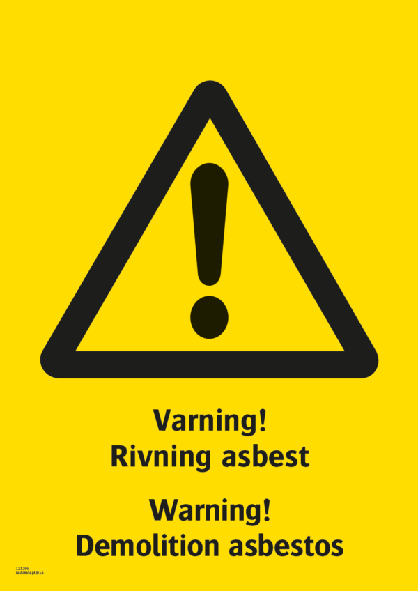 Varningsskylt med symbol för varning för fara och texten "Varning! Rivning asbest" samt på engelska "Warning! Demolition asbestos".
