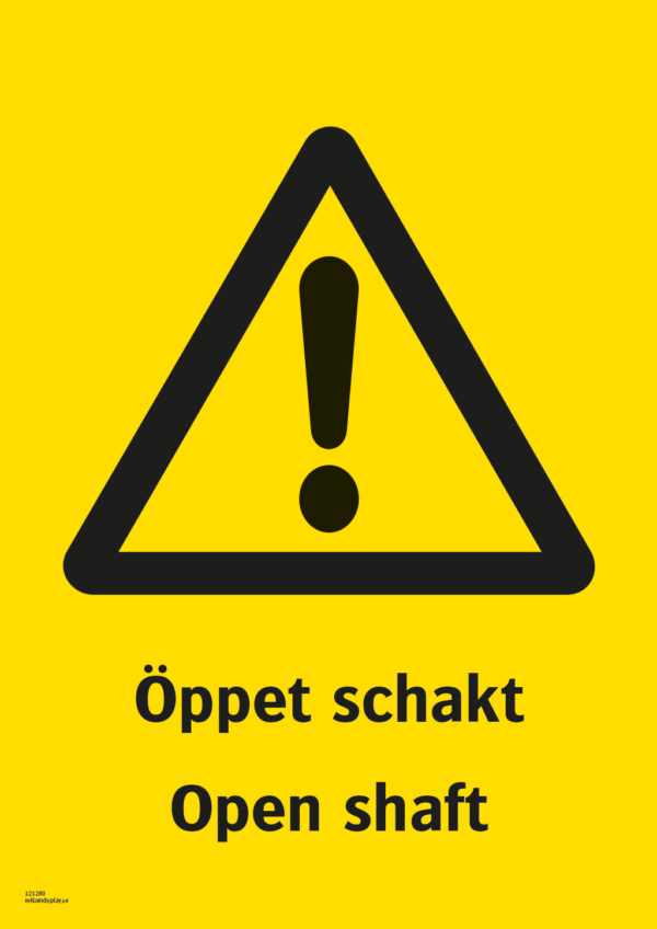 Varningsskylt med symbol för varning för fara och texten "Öppet schakt" samt på engelska "Open sharf".