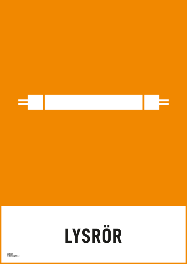 Återvinningsskylt med symbol för elavfall - lysrör och texten "lysrör".