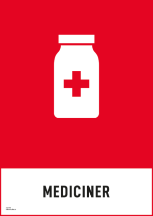 Återvinningsskylt med symbol för farligt avfall - mediciner och texten "mediciner".