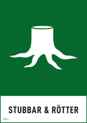 Återvinningsskylt med symbol för stubbar & rötter och texten "stubbar & rötter".