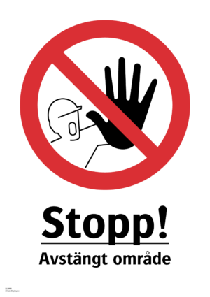 Förbudsskylt med symbol för stopp och texten "Stopp! Avstängt område"
