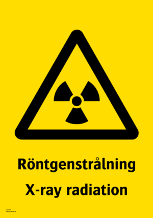 Varningsskylt med symbol för varning för radioaktiva ämnen och texten "Röntgenstrålning" samt på engelska "X-ray radiation".